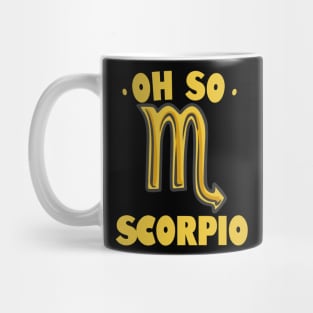 Oh So Scorpio Mug